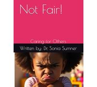 Not Fair!: Caring for Others