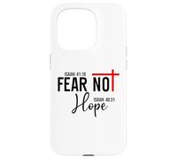 Not Fear Isaiah 40:10 Hope Isaiah 40:31 God Faith Over Fear Custodia per iPhone 15 Pro