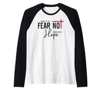 Not Fear Isaiah 40:10 Hope Isaiah 40:31 God Faith Over Fear Maglia con Maniche Raglan