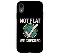 Not Flat We Checked - Divertente Astronomia del globo terrestre piatto Custodia per iPhone XR