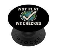 Not Flat We Checked - Divertente Astronomia del globo terrestre piatto PopSockets PopGrip Adesivo