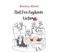 Not For Fashion Victim