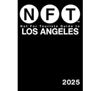Not For Tourists Guide to Los Angeles 2025 (Tascabile) Not For Tourists