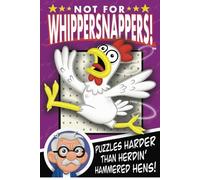 Not for Whippersnappers! - Puzzles Harder Than Herdin' Hammered Hens!: Puzzle Book for Adults with 100 Word Searches, Crosswords, and Sudoku