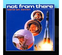 Not from Here - Sand on Seven