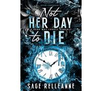 Not Her Day to Die