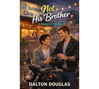 Not His Brother: A Romantic Comedy: 3