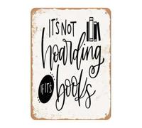 Not Hoarding If It's Books Metal Sign 12x8 Inch
