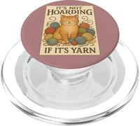 Not Hoarding If It's Yarn Funny Cat Knitting Crochet Lover PopSockets PopGrip per MagSafe