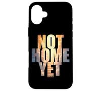 Not Home Yet - John 14:2 Christian Faith Jesus Quote Heaven Custodia per iPhone 16 Plus