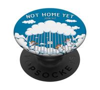 Not Home Yet - John 14:2 Christian Faith Jesus Quote Heaven PopSockets PopGrip Adesivo