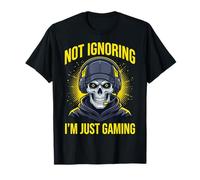 Not Ignoring I'm Just Gaming Maglietta