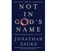 Not in God's Name: Confronting Religious Violence [Lingua inglese]