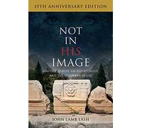 John Lamb Lash Not in His Image (15th Anniversary Edition) (Tascabile)