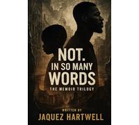 Not. In So Many Words: The Memoir Series