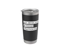 Not Involved in Human Trafficking End Human Trafficking Stop Bicchiere termico in acciaio inox doppia parete