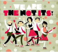 Not-Its! - We Are The Not-Its!