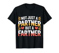 Not Just A Partner But A Fartner Couple Fart Jokes - Maglietta