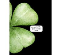 Not Just Any Ole Composition Book: St. Patrick's Day Clover Theme