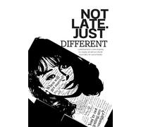 Not Late. Just Different: A guided journal for women navigating love, longing, and self-trust when life doesn’t follow the expected timeline