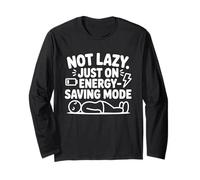 Not Lazy Just On Energy Saving Mode Divertente Citazione Sarcastica Maglia a Manica