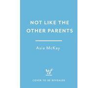 Not Like the Other Parents