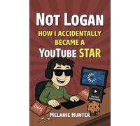 Not Logan: How I Accidentally Became A YouTube Star