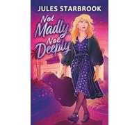 Not Madly Not Deeply: A Short Story of Loss, Healing, and the First Sparks of Love