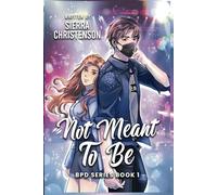 Not Meant To Be: A Best Friend's Older Brother K-Pop Romance