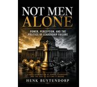 Not Men Alone: Power, Perception, and the Politics of Leadership Failure