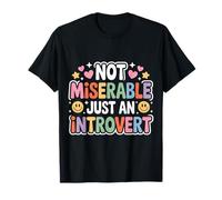 Not Miserable Just An Introvert Timido Isolamento Freddo - Maglietta