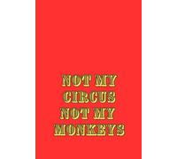 Not my circus
