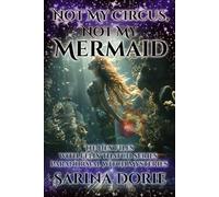 Not My Circus, Not My Mermaid: Paranormal Witch and Wizard Mysteries: 8