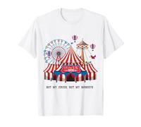 Not My Circus Not My Monkeys - Divertente Proverbio Polacco Maglietta