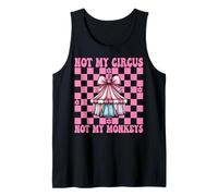 Not My Circus Not My Monkeys Tenda Carnevale Ragazza Mamma Coquette Canotta