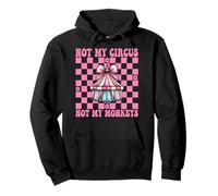Not My Circus Not My Monkeys Tenda Carnevale Ragazza Mamma Coquette Felpa con Cappuccio