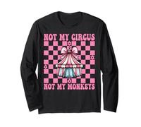 Not My Circus Not My Monkeys Tenda Carnevale Ragazza Mamma Coquette Maglia a Manica