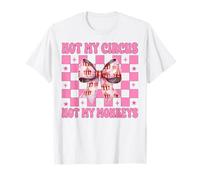 Not My Circus Not My Monkeys Tenda Carnevale Ragazza Mamma Coquette Maglietta