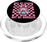 Not My Circus Not My Monkeys Tenda Carnevale Ragazza Mamma Coquette PopSockets PopGrip per MagSafe