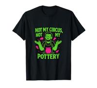 Not My Circus Pottery, motivo neon Maglietta