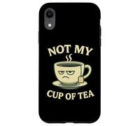 Not my Cup of Tea Idiom - Costume con divertente tazza Custodia per iPhone XR
