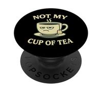 Not my Cup of Tea Idiom - Costume con divertente tazza PopSockets PopGrip Adesivo
