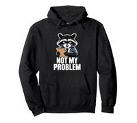 Not My Problem Angry Raccoon Divertente Sarcastico Umore Felpa con Cappuccio