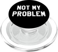 Not My Problem Im Retired 2026 Retirement Coworker Leaving PopSockets PopGrip per MagSafe