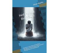 Not My Will But Yours: Based on a True Story of One Boy's Struggle to Find His Faith & Perseverance Through the Love of Basketball