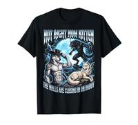 Not Now Kitten Walls Closing On Daddy Funny Alpha Wolf Meme Maglietta