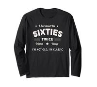 Not Old I SURVIVED THE SIXTIES TWICE 60° 70° compleanno Maglia a Manica