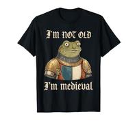 Not Old I'm Medieval Frog Knight, Divertente Meme Rinascimentale Maglietta