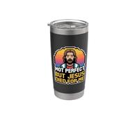 Not Perfect But Jesus Died For Me Bicchiere termico in acciaio inox doppia parete