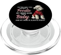 Not Poodle I'm A Baby Dogs Puppies Pets Lover Mom Parent PopSockets PopGrip per MagSafe